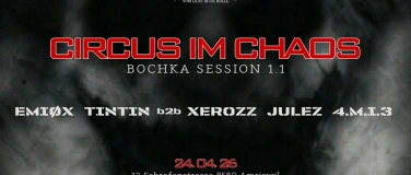 Event-Image for 'Bochka Session 1.1  CIRCUS IN CHAOS - MECH4NIKA HARDTECHNO'