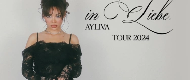 Event-Image for 'Ayliva - In Liebe Ayliva - Tour 2024'