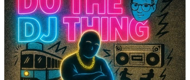 Event-Image for 'DO THE DJ THING'