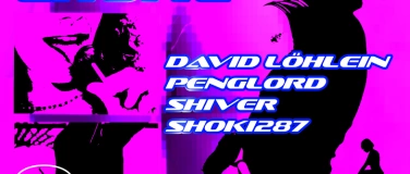 Event-Image for 'Choke mit SHOKI287, David Löhlein & Penglord'