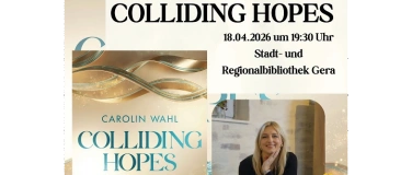 Event-Image for 'Carolin Wahl liest aus &bdquo;Colliding Hopes&ldquo;'