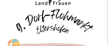 Event-Image for 'Dorf-Flohmarkt der Landfrauen Eltershofen'