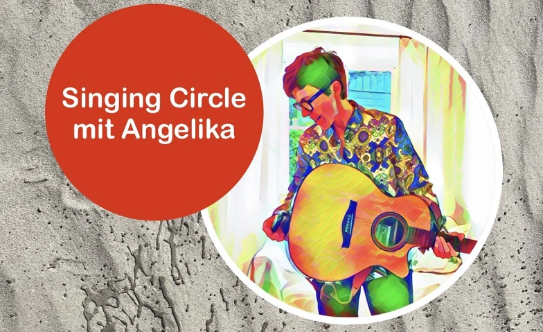 Singing Circle mit Angelika Tickets