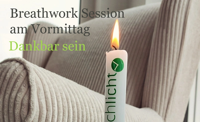 Event-Image for 'Breathwork-Session am Vormittag /  Dankbar sein'