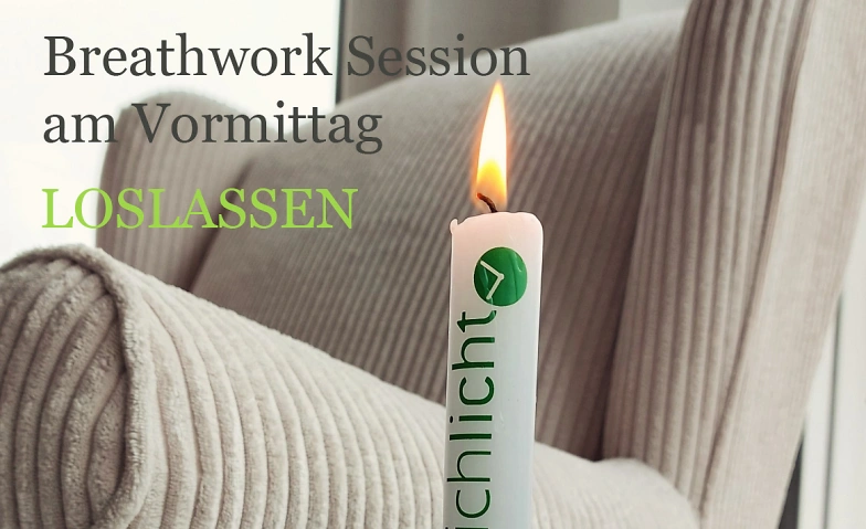 Event-Image for 'Breathwork-Session am Vormittag / Thema: LOSLASSEN'