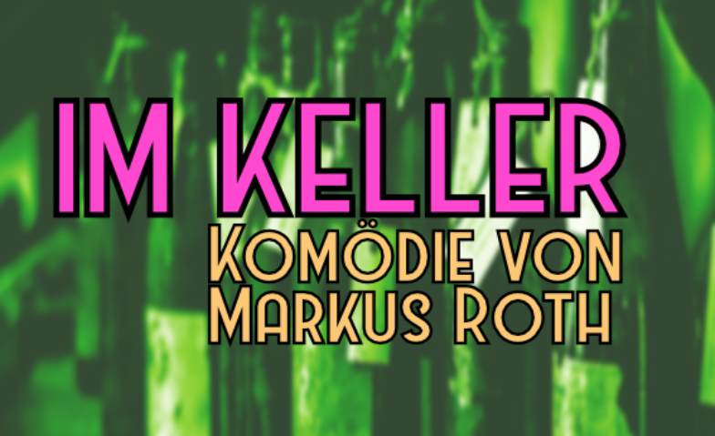 Event-Image for 'Im Keller'