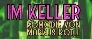 Event-Image for 'Im Keller'