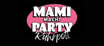 Veranstalter:in von Mami macht Party Ruhrpott