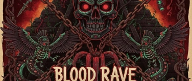 Event-Image for 'Blood Rave'