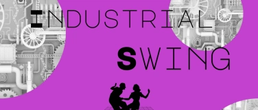 Event-Image for 'Industrial Swing'