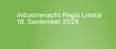 Event-Image for 'Industrienacht Regio Liestal 2026'