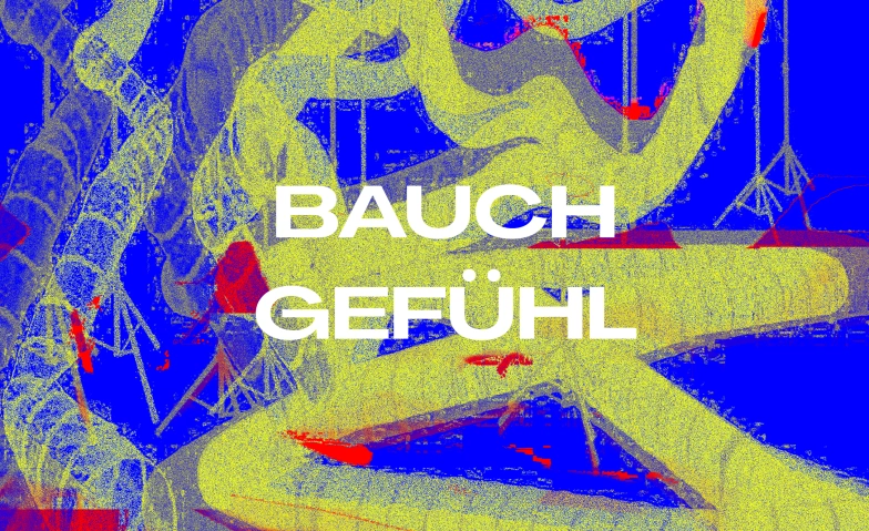 Event-Image for 'BAUCHGEF&Uuml;HL'