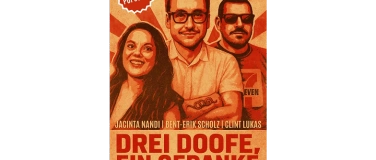 Event-Image for 'Drei Doofe, ein Gedanke'