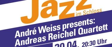 Event-Image for 'Jazz im Schloss &bdquo;Andr&eacute; Weiss presents"'