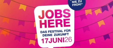 Event-Image for 'JOBS HERE 2026 &ndash; Das Festival f&uuml;r Zukunft & Karriere!'