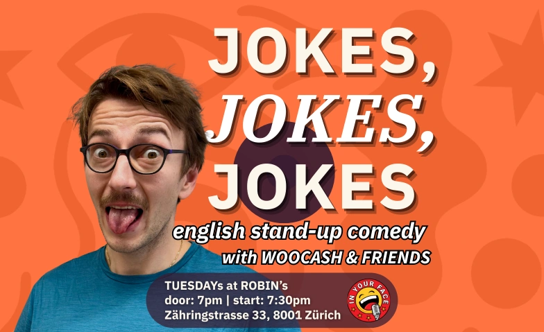 Jokes, Jokes, Jokes - English Stand-up comedy show ROBIN'S bar & coffee, Z&auml;hringerstrasse 33, 8001 Z&uuml;rich Tickets