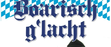 Event-Image for 'Boarisch glacht 2025'