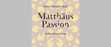 Event-Image for 'J.S. Bach: Matth&auml;uspassion'
