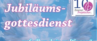 Event-Image for 'Jubiläumsgottesdienst mit dem Essener Projektchor e.V.'