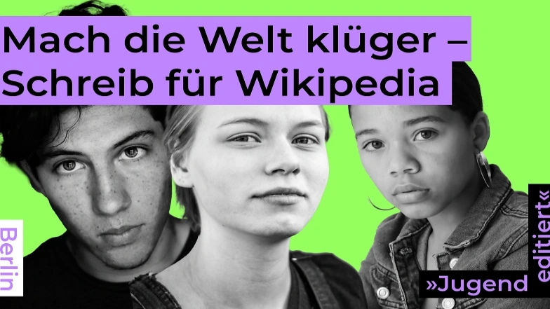 Jugend editiert Wikipedia WikiBär, Köpenicker Straße 45, 10179 Berlin Tickets