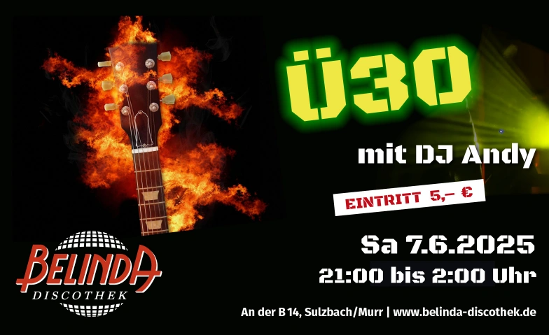Ü30 mit DJ Andy Belinda Discothek, Backnanger Straße 78, 71560 Sulzbach an der Murr Tickets
