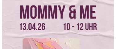 Event-Image for 'Mommy & Me X Kleiner Kunst Morgen'
