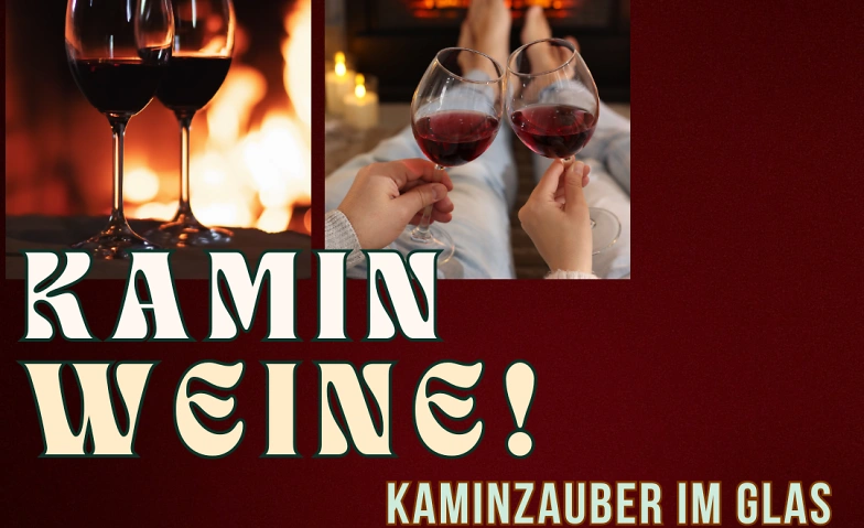 Kaminweine Tickets