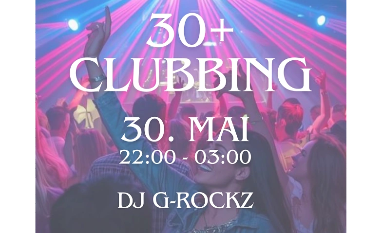 30+ CLUBBING FABRIK, Chur Tickets