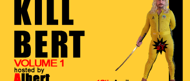 Event-Image for 'Kill Bert - Comedic Storytelling'