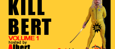 Event-Image for 'Kill Bert Storytelling Open Mic'