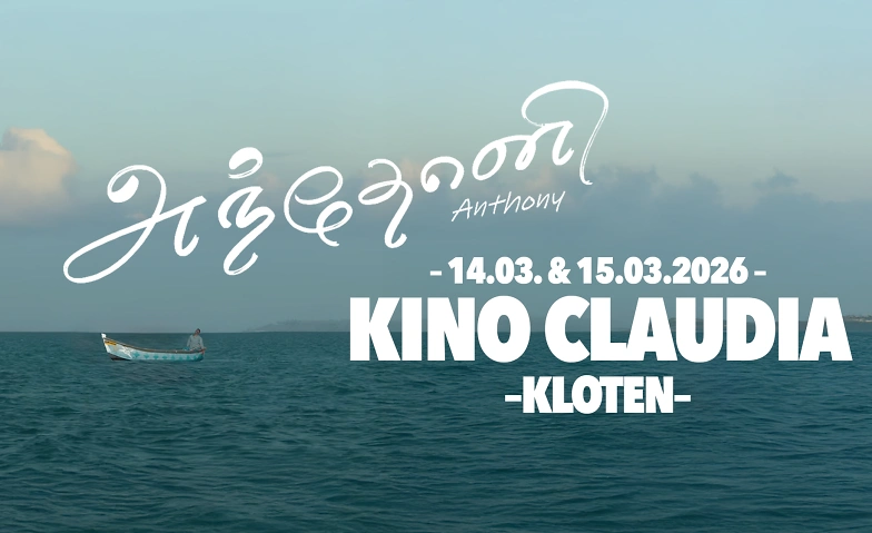 Day 1 &ndash; "Anthony" Tamil Movie &ndash; KLOTEN/Z&Uuml;RICH Premiere Tickets