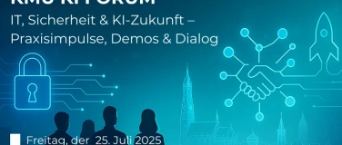 Event-Image for 'KMU KI Forum: IT,Sicherheit&KI-Zukunft-Praxis, Demos, Dialog'