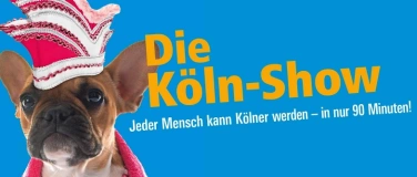 Event-Image for 'Jeder Mensch kann Kölner werden - in 90 Min.'