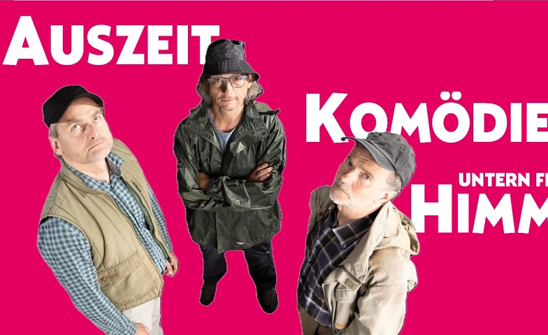 Event-Image for 'Auszeit- Erfolgskomödie auf Burg Sonnenberg'