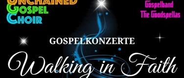 Event-Image for 'Walking in Faith – Unchained Gospel Choir & The Goodspellas'