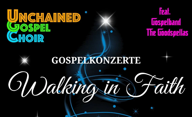 Event-Image for 'Walking in Faith – Unchained Gospel Choir & The Goodspellas'