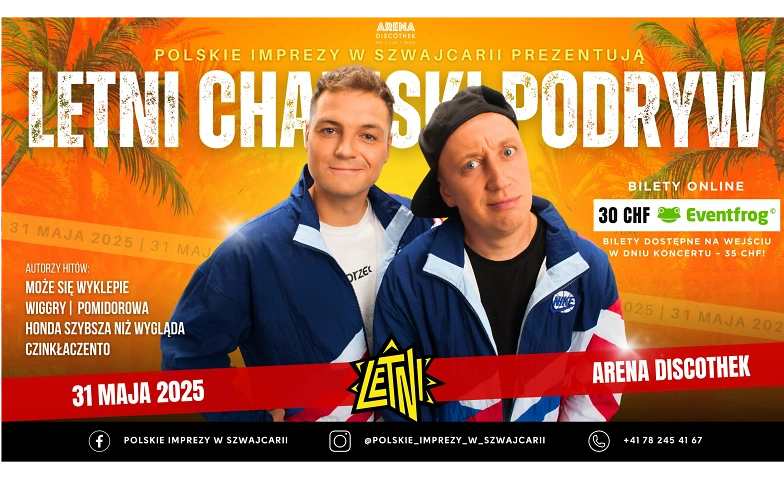POLSKA NOC – "LETNI CHAMSKI PODRYW" NA ŻYWO!  31.05 Arena Discothek, Amriswil Tickets
