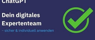 Event-Image for 'ChatGPT als digitales Expertenteam – Zeit & Geld sparen'
