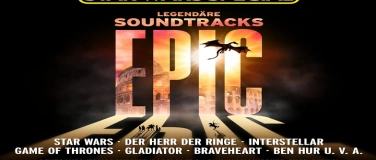 Event-Image for 'EPIC - Legend&auml;re Soundtracks'