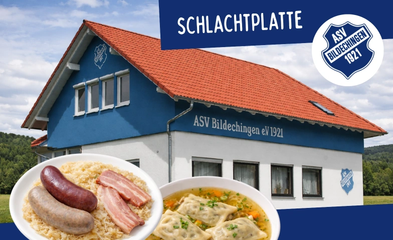 Schlachtplatte - Vorbestellung / Reservierung Sportheim ASV Bildechingen, Breite 13, 72160 Horb am Neckar Tickets