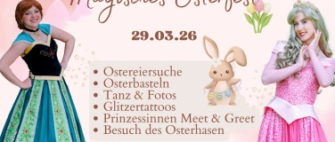 Event-Image for 'M&auml;rchenhaftes Osterfest mit Dornr&ouml;schen & Eisprinzessin'