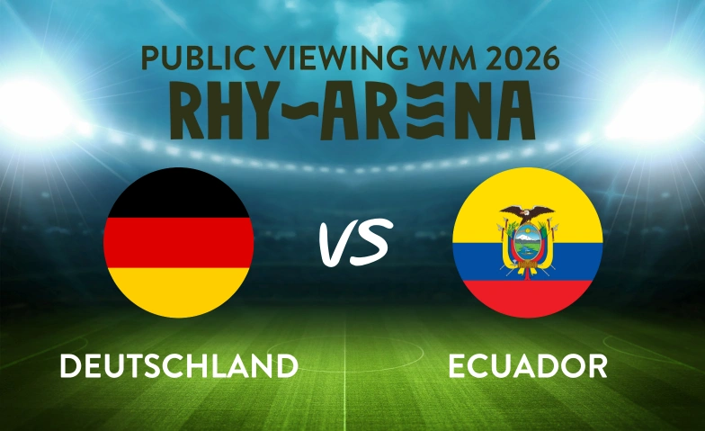 Public Viewing Rhyarena - Deutschland - Ecuador Rhykantine, Fischerh&auml;userstrasse 48, 8200 Schaffhausen Billets