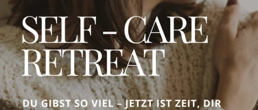 Event-Image for 'Self Care Retreat – Balance · Verbindung · Innere Stärke'