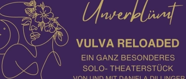 Event-Image for 'Unverbl&uuml;mt  Vulva reloaded Solo-Theaterst&uuml;ck'