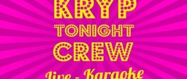 Event-Image for 'Kryp Tonight Crew - Live Karaoke'