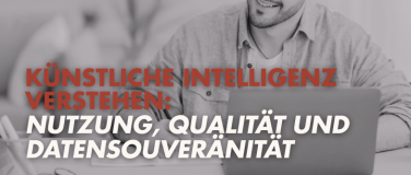 Event-Image for 'K&uuml;nstliche Intelligenz verstehen: Nutzung, Qualit&auml;t & mehr'