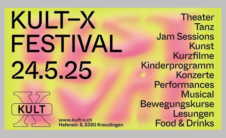 Kult-X Festival Kult-X, Kreuzlingen Tickets