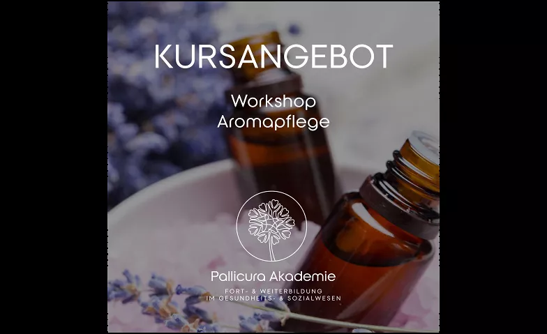 Aromapflege Workshop Pallicura Akademie, Birkenlohstr. 6, 92421 Schwandorf in Bayern Billets