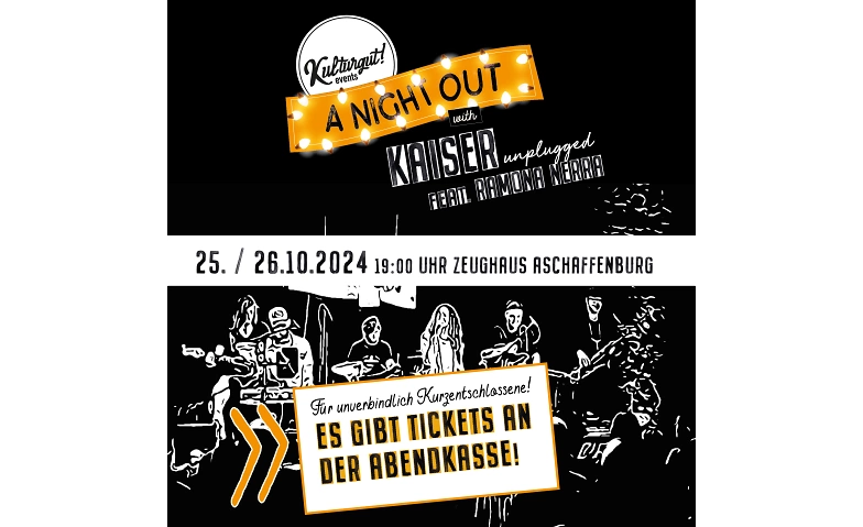 Event-Image for 'A night out with.., KAISER unplugged feat. Ramona Nerra'