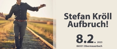 Event-Image for 'Stefan Kröll: AUFBRUCH!'